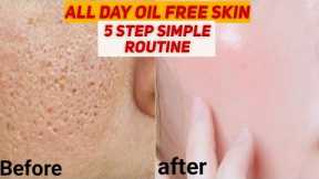skin care routine| oily skin care| 5 step skin care routine| best products for oily skin| oily skin