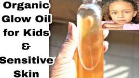 HOW TO MAKE THE BEST CHILDREN'S BODY GLOW OIL AT HOME