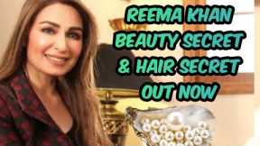 Reema Khan Beauty Secret Face Pack & Hair Care Secret out now | BEAUTY WITH NATURAL REMEDIES