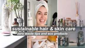 SUSTAINABLE HAIR & SKIN CARE // zero waste tips and eco products