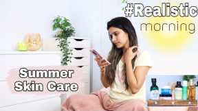 #Realstic : My #Summer Skin- Care Routine | Super Style Tips