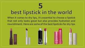 5 best lipstick in the world