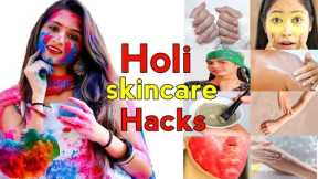 holi skincare hacks for skin and hair | tricks and tips for healthy and safe holi (in hindi )