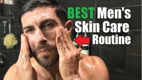 The BEST Men's Skin Care Routine For Clear Skin (Morning & Night Routine) | How To Have GREAT Skin!