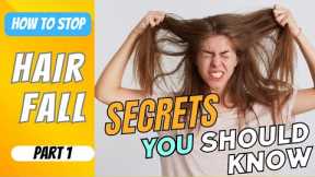 How to stop hair fall | How to stop hair loss
