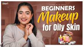 Flawless Beauty: Beginner's Makeup Tutorial for Oily Skin | Pro Tips and Tricks | Telugu MakeUp Tips