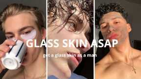 Get Glass Skin as a MAN