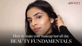 Beauty Fundamentals Ep. 1 - How to get your makeup to last all day | Makeup for beginners