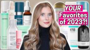YOUR Favorite Beauty Products of 2023... OMG?!