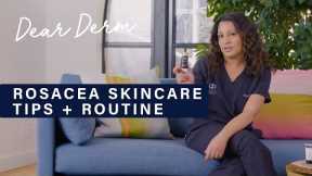 A Dermatologist's Guide To Rosacea Skin Care | Dear Derm | Well+Good