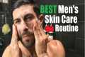 The BEST Men's Skin Care Routine For